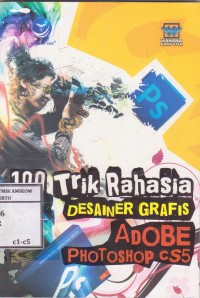 Image of 100 trik rahasia desainer grafis Adobe Photoshop CS5