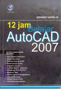 Image of 12 Jam Belajar AutoCAD 2007