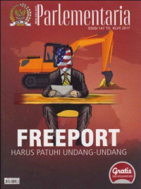 Image of PARLEMENTARIA; Freeport Harus Patuhi Undang-Undang