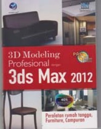 Image of PAS (panduan aplikatif & solusi) 3D modeling porofesioanal dengan 3ds max 2012