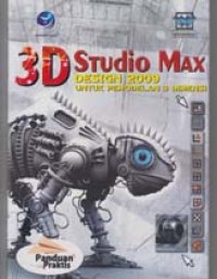 Image of Panduan Praktis 3D Studio Max Deisgn 2009 untuk pemodelan 3 Dimensi