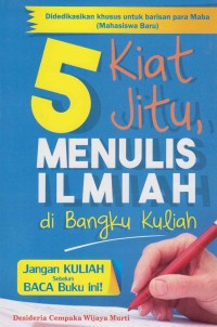 Image of 5 Kiat jitu menulis ilmiah di bangku kuliah