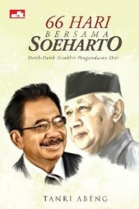 Image of 66 hari bersama Soeharto; detik-detik terakhir pengunduran diri