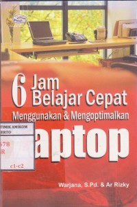 Image of 6 Jam belajar cepat menggunakan dan mengoptimalkan laptop