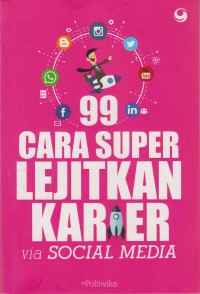 Image of 99 cara super lejitkan karakter via social media