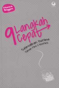 Image of 9 Langkah cepat selesaikan outline tulisan fiksi & nonfiksi