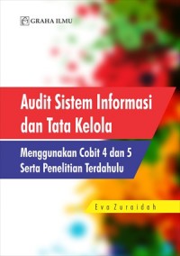 Image of Audit sistem informasi dan tata kelola menggunakan cobit 4 dan 5 serta penelitian terdahulu