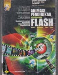 Image of Animasi pendidikan menggunakan flash: membuat presentasi visualisasi materi pelajaran lebih menarik