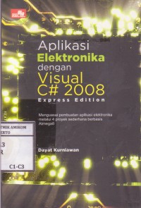 Image of Aplikasi Elektronika dengan Visual C# 2008 Express Edition