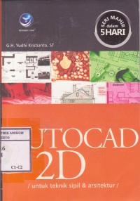 Image of Mahir dalam 5 hari Autocad 2D untuk teknik sipil dan arsitektur