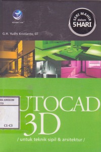 Image of Autocad 3D untuk teknik sipil dan arsitektur