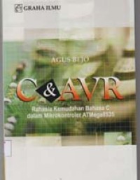 Image of C & AVR rahasia kemudahan bahasa C dalam mikrokontroler ATMega8535