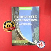 Image of Corporate Communication: Teori dan praktik dalam budaya Indonesia