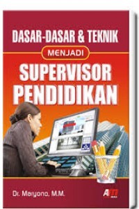 Image of Dasar-dasar & teknik menjadi supervisor pendidikan