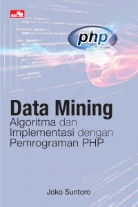 Image of Data mining: Algoritma dan implemetasi pemrograman PHP