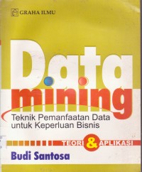 Image of Data Mining Teknik Keperluan Data Untuk keperluan Bisnis