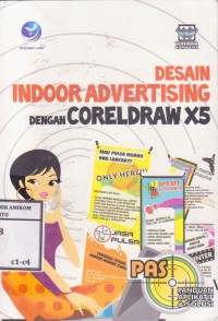 Image of PAS (panduan aplikatif & solusi) Desain Indoor Advertising dengan Coreldraw X5