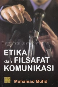 Image of Etika dan Filsafat Komunikasi