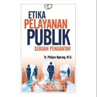 Image of Etika pelayanan publik: sebuah pengantar