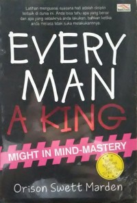 Image of Every Man a king; might in mind-mastery