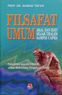 Image of Filsafat Umum: akal dan hati sejak Thales sampai Capra
