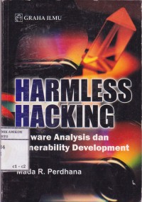 Image of Harmless Hacking; Malware Analysis dan Vulnerability Development