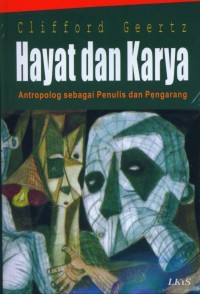 Image of Hayat dan karya antropolog sebagai penulis dan pengarang
