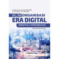 Image of Iklim organisasi era digital (konseptual & operasional)