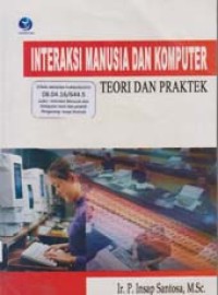 Image of Interaksi Manusia & Komputer Teori dan Praktek