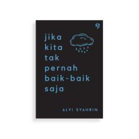Image of Jika kita tak pernah baik-baik saja