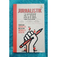 Image of Jurnalistik Asyik: panduan praktis belajar menulis berita