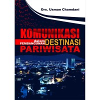 Image of Komunikasi dalam pembangunan destinasi pariwisata