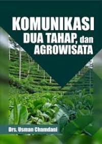 Image of Komunikasi dua tahap, dan agrowisata