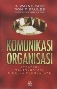 Image of Komunikasi organisasi: strategi meningkatkan kinerja perusahaan