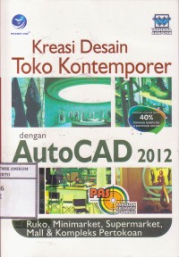 Image of PAS (panduan aplikatif & solusi) Kreasi desain toko kontemporer dengan AutoCad 2012