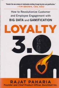Image of Loyalty 3.0 How big data and gamification are revolutionizing customer and employee engagement