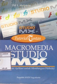 Image of Tutorial Tuntas Macromedia Studio MX (Integrasi Aplikasi untuk Membangun Website)