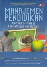 Image of Manajemen pendidikan: konsep&prinsip pengelolaan pendidikan