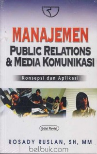Image of Manajemen public relations & media komunikasi; konsepsi dan aplikasi