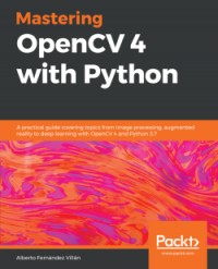 Image of Mastering openCV 4 with python