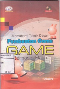 Image of Memahami Teknik Dasar Pembuatan Game; Game Berbasis Flash
