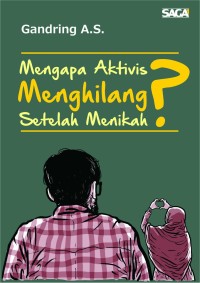 Image of Mengapa aktivis menghilang setelah menikah?
