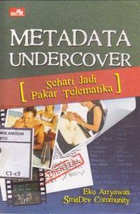 Image of Metadata Undercover: Sehari Jadi Pakar Telematika