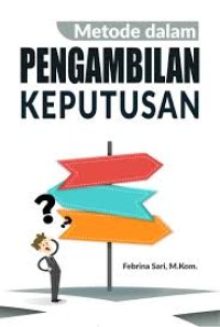 Image of Metode dalam pengambilan keputusan