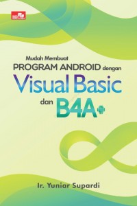 Image of Mudah membuat program android dengan Visual Basic dan B4A