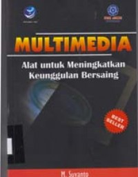 Image of MULTIMEDIA Alat untuk meningkatkan keunggulan bersaing
