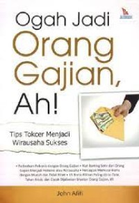 Image of Ogah Jadi Orang Gajian, Ah!