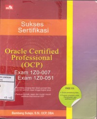 Image of Sukses Sertifikasi Oracle Certified Professional (OCP)Exam 1Z0-007 & Exam 1Z0-051