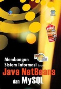 Image of PAS (panduan aplikasi & solusi) membangun sistem informasi dengan Java NetBeans dan MySQL