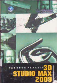 Image of Panduan Praktis 3D Studio Max 2009